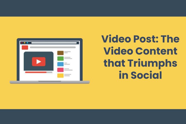 Video Post: The Video Content that Triumphs in Social Networks