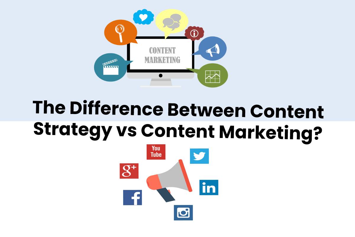 The Difference Between Content Strategy vs Content Marketing?