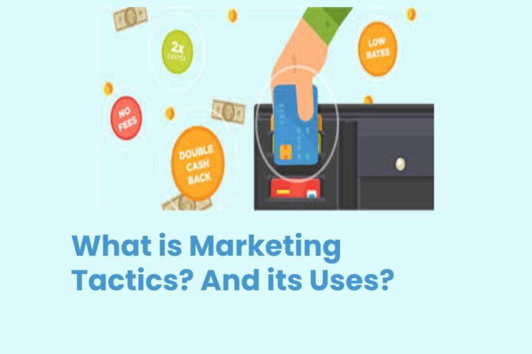 What is Marketing Tactics? And its Uses?