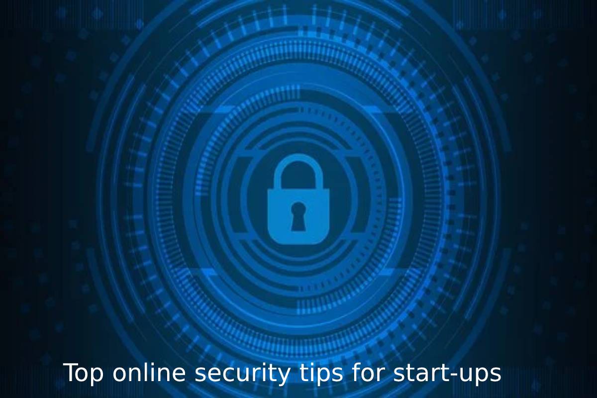 Top online security tips for start-ups