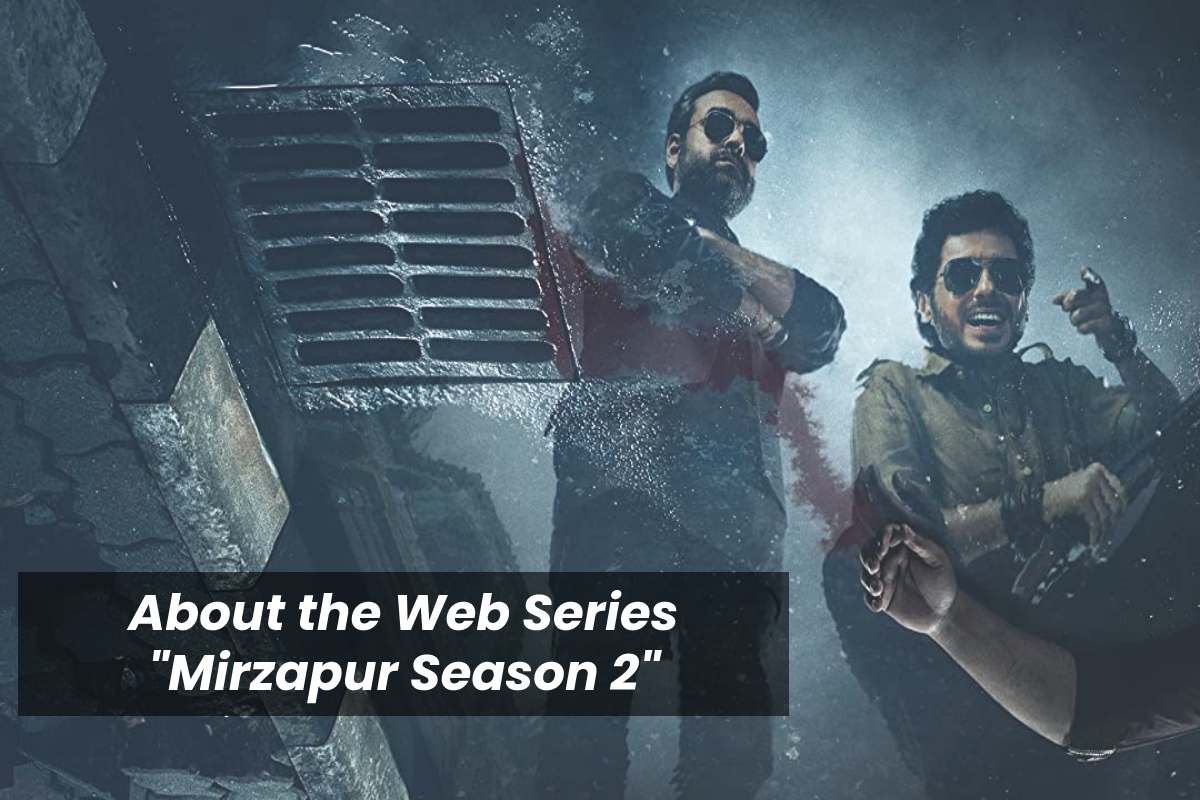 About the Web Series "Mirzapur Season 2"