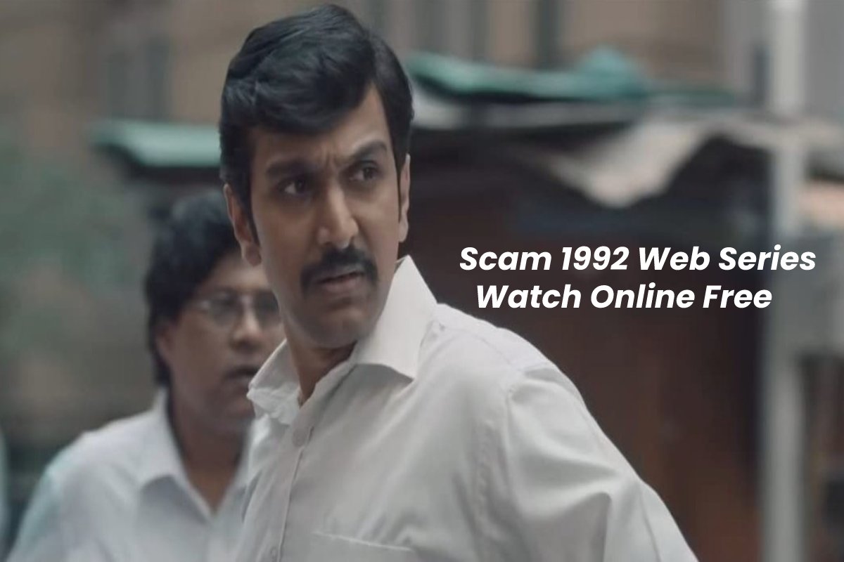 All About Scam 1992 Web Series Watch Online Free 2022 All About Scam 1992 Web Series Watch Online Free 2022