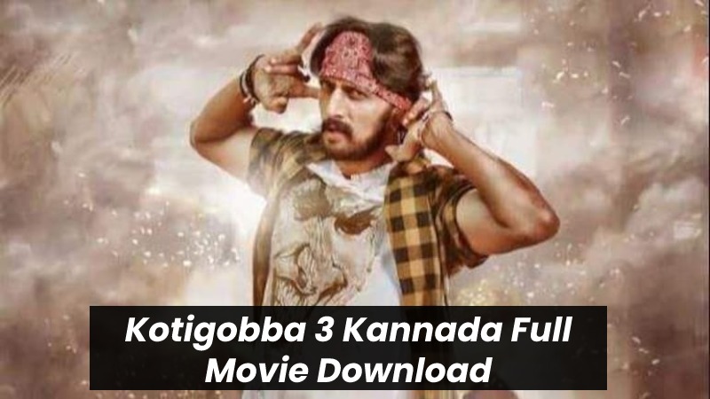 Kotigobba 3 Kannada Full Movie Download