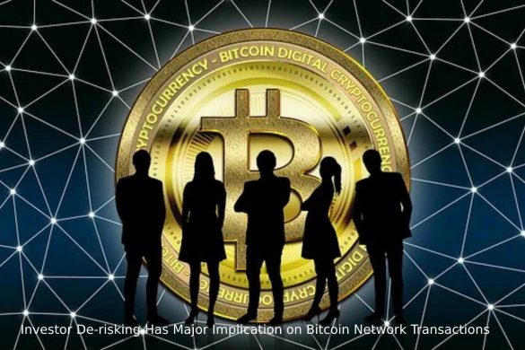 Investor De-risking Has Major Implication on Bitcoin Network Transactions (1)