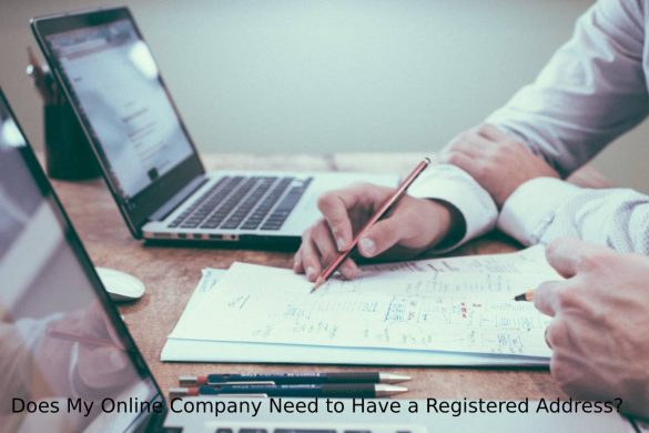 Does My Online Company Need to Have a Registered Address_