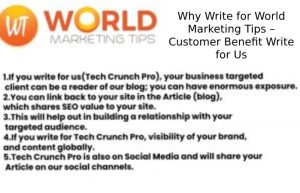 Why Write for World Marketing Tips – Customer Benefit Write for Us