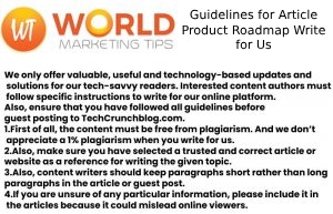 Guidelines for Article Product Roadmap Write for Us
