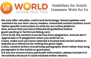 Guidelines for Article Consumer Write for Us