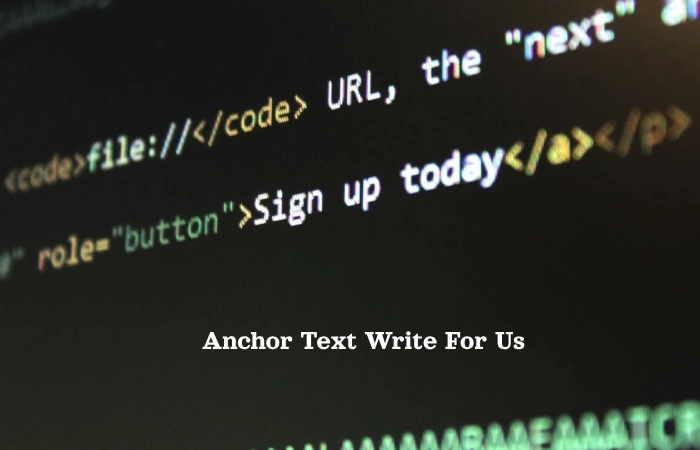 Anchor Text Write For Us