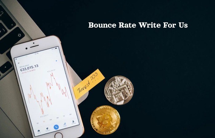 Bounce Rate Write For Us