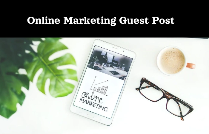 Online Marketing Guest Post
