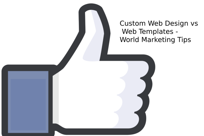 Custom Web Design vs Web Templates - World Marketing Tips