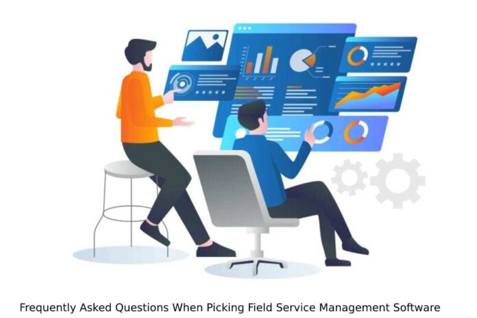 Frequently Asked Questions When Picking Field Service Management Software (1)