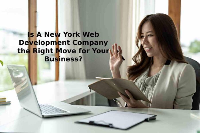 Is A New York Web Development Company the Right Move for Your Business_
