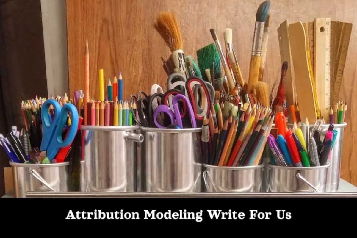 Attribution Modeling Write For Us